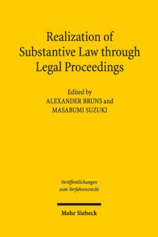 Könyv Realization of Substantive Law through Legal Proceedings Alexander Bruns
