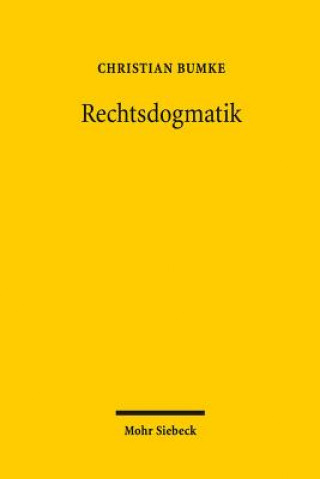 Könyv Rechtsdogmatik Christian Bumke