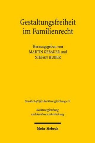 Könyv Gestaltungsfreiheit im Familienrecht Martin Gebauer