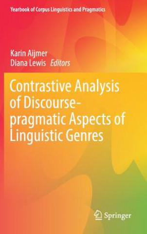 Könyv Contrastive Analysis of Discourse-pragmatic Aspects of Linguistic Genres Karin Aijmer