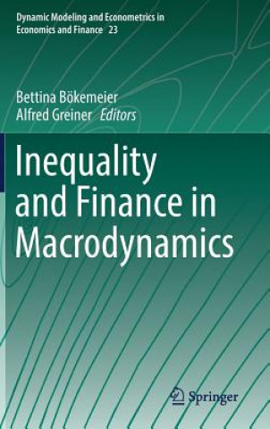 Kniha Inequality and Finance in Macrodynamics Bettina Bökemeier