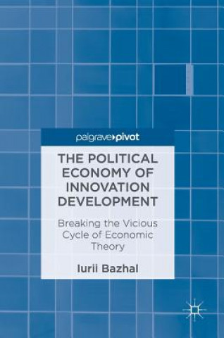 Buch Political Economy of Innovation Development Iurii Bazhal