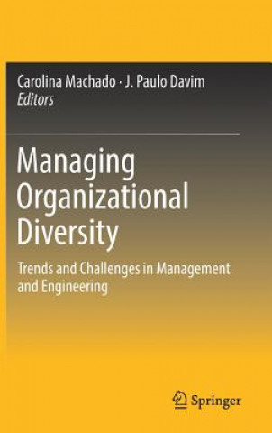 Книга Managing Organizational Diversity Carolina Machado