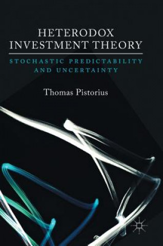 Könyv Heterodox Investment Theory Thomas Pistorius