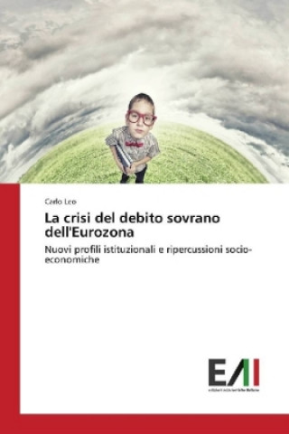 Kniha La crisi del debito sovrano dell'Eurozona Carlo Leo