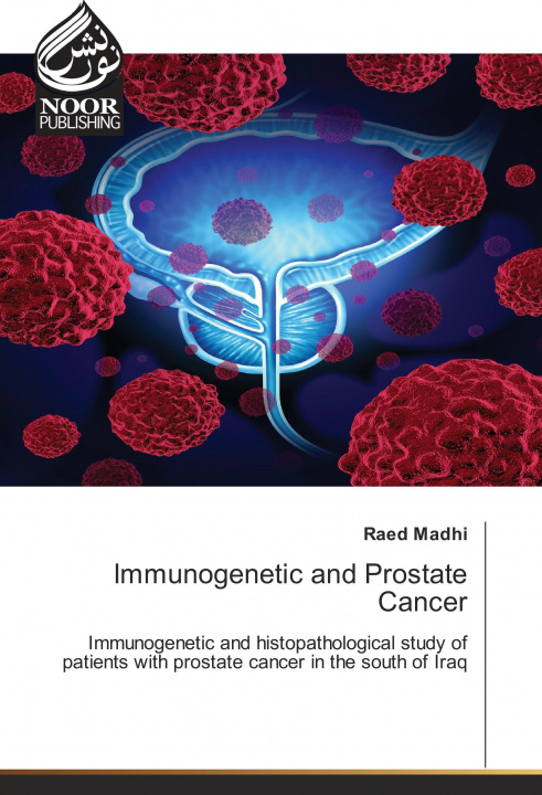 Kniha Immunogenetic and Prostate Cancer Raed Madhi