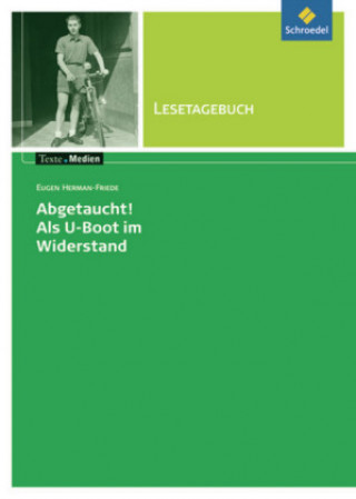 Книга Eugen Herman-Friede 'Abgetaucht! Als U-Boot im Widerstand', Lesetagebuch Dieter Hintz