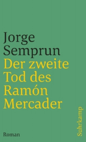 Kniha Der zweite Tod des Ramón Mercader Jorge Semprun