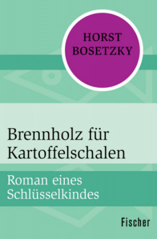 Книга Brennholz für Kartoffelschalen Horst Bosetzky