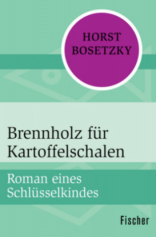 Book Brennholz für Kartoffelschalen Horst Bosetzky