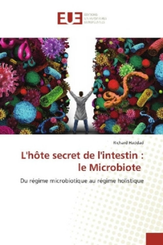 Knjiga L'hôte secret de l'intestin : le Microbiote Richard Haddad