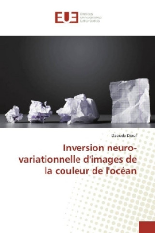 Książka Inversion neuro-variationnelle d'images de la couleur de l'océan Daouda Diouf