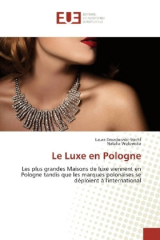 Kniha Le Luxe en Pologne Laura Drozdowski-Strehl