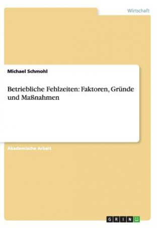 Libro Betriebliche Fehlzeiten Michael Schmohl