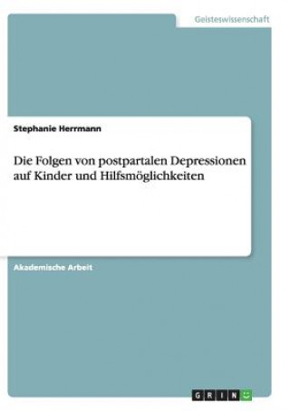 Carte Folgen von postpartalen Depressionen auf Kinder und Hilfsmoeglichkeiten Stephanie Herrmann