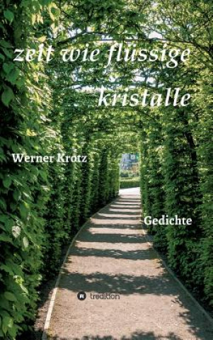 Knjiga zeit wie flussige kristalle Werner Krotz