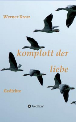 Könyv komplott der liebe Werner Krotz