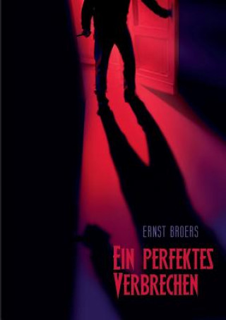 Buch perfektes Verbrechen Ernst Broers