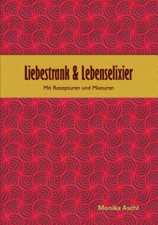 Carte Liebestrank & Lebenselixier Monika Aschl