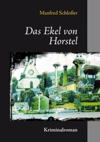 Kniha Das Ekel von Horstel Manfred Schloßer