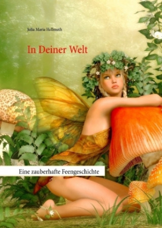 Knjiga In Deiner Welt Julia Maria Hellmuth