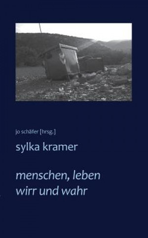 Kniha menschen, leben wirr und wahr Sylka Kramer