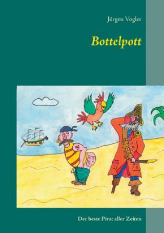 Kniha Bottelpott Jurgen Vogler