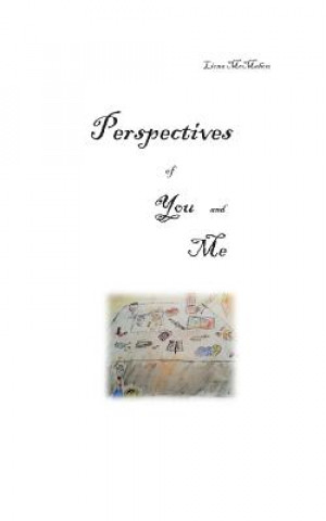 Könyv Perspectives of You and Me Liona McMahon