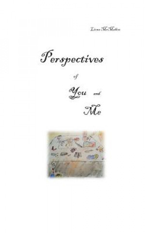 Knjiga Perspectives of You and Me Liona McMahon