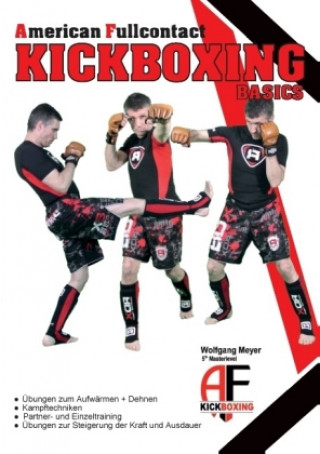 Kniha A. F. Kickboxing - Basics Wolfgang Meyer