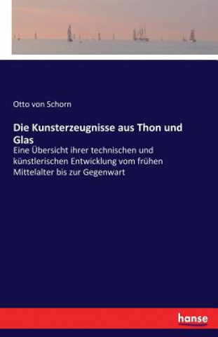 Carte Kunsterzeugnisse aus Thon und Glas Otto von Schorn