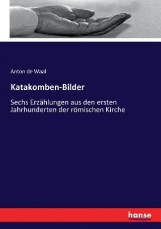 Книга Katakomben-Bilder Waal Anton de Waal