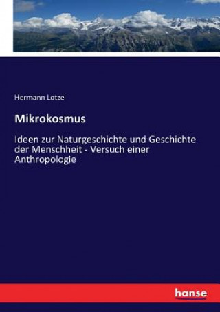 Könyv Mikrokosmus HERMANN LOTZE