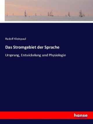 Książka Stromgebiet der Sprache Rudolf Kleinpaul