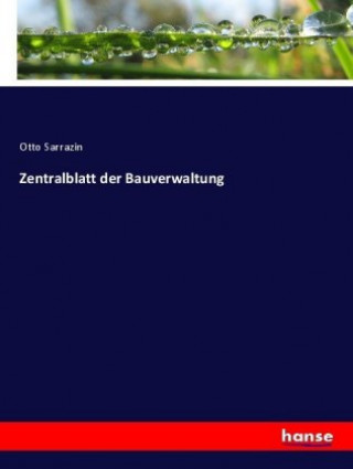 Carte Zentralblatt der Bauverwaltung Otto Sarrazin