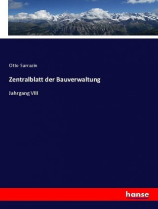 Libro Zentralblatt der Bauverwaltung Otto Sarrazin