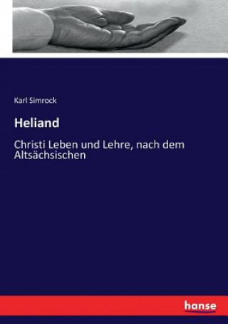 Kniha Heliand Karl Simrock
