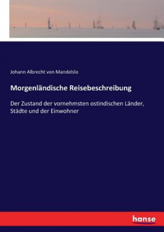 Libro Morgenlandische Reisebeschreibung Johann Albrecht von Mandelslo