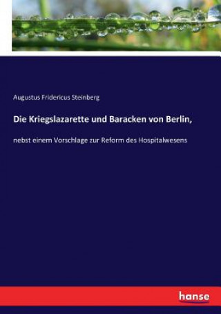 Book Kriegslazarette und Baracken von Berlin, Augustus Fridericus Steinberg