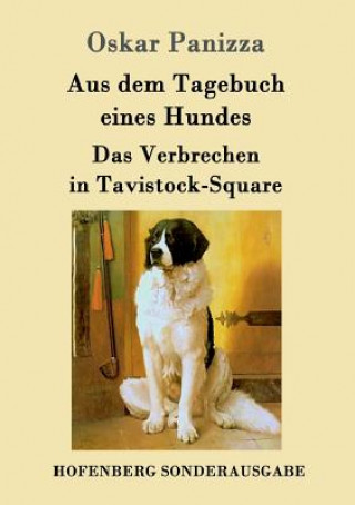 Buch Aus dem Tagebuch eines Hundes / Das Verbrechen in Tavistock-Square Oskar Panizza