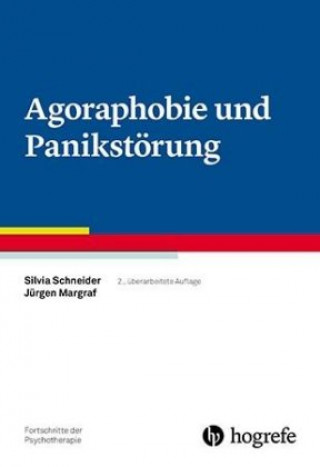 Knjiga Agoraphobie und Panikstörung Silvia Schneider