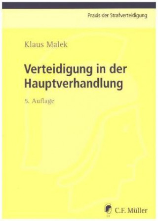 Carte Verteidigung in der Hauptverhandlung Klaus Malek