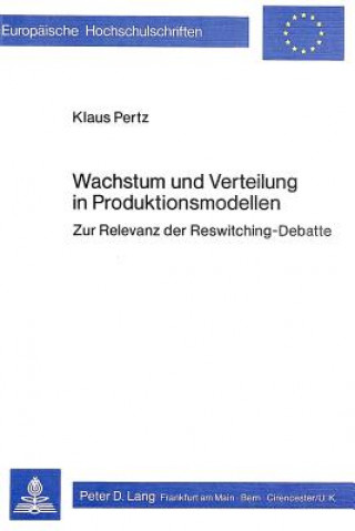 Könyv Wachstum und Verteilung in Produktionsmodellen Klaus Pertz