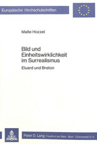 Kniha Bild und Einheitswirklichkeit im Surrealismus Malte Hozzel