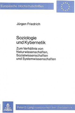 Knjiga Soziologie und Kybernetik Juergen Friedrich
