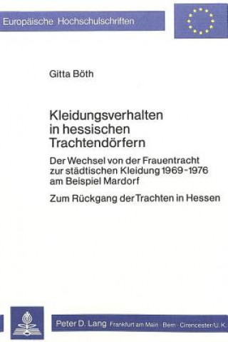 Book Kleidungsverhalten in hessischen Trachtendoerfern Gitta Böth