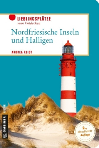 Βιβλίο Nordfriesische Inseln und Halligen Andrea Reidt