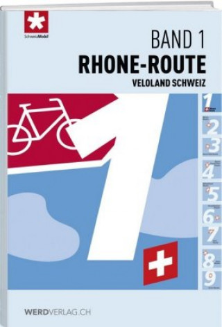 Kniha Rhone-Route Stiftung SchweizMobil