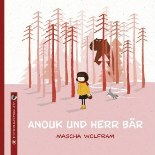 Kniha Anouk und Herr Bär Mascha Wolfram