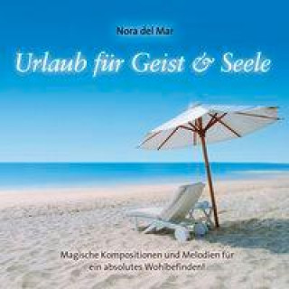 Audio Urlaub für Geist & Seele Nora del Mar